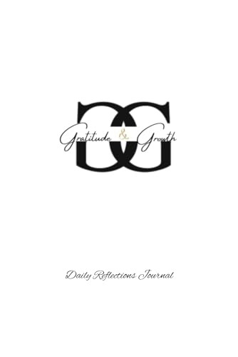 Gratitude & Growth: Daily Reflections Journal