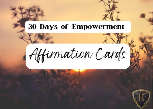 30 Days of Empowerment Affirmation Cards, your daily dose of inspiration and empowerment